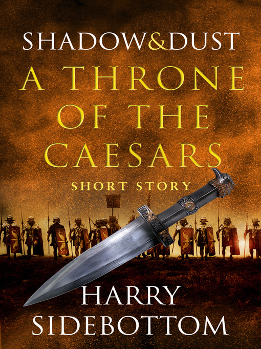 Title details for Shadow and Dust (A Short Story) by Harry Sidebottom - Available